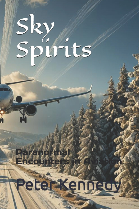 Kniha Sky Spirits Peter Kennedy
