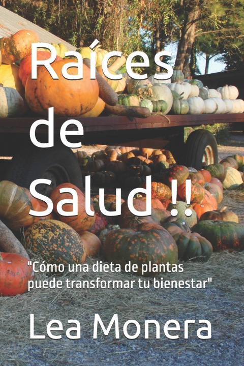 Kniha Raíces de Salud !! Lea Monera