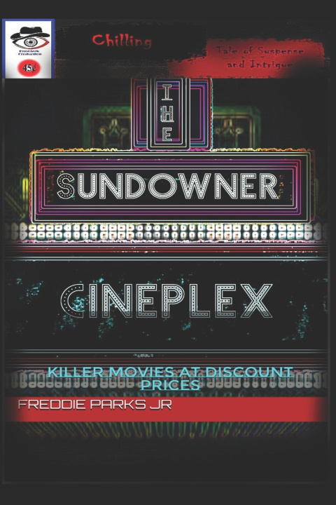Kniha The Sundowner Cineplex Freddie Wayne Parks Jr