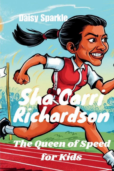 Knjiga Sha'Carri Richardson Daisy Sparkle