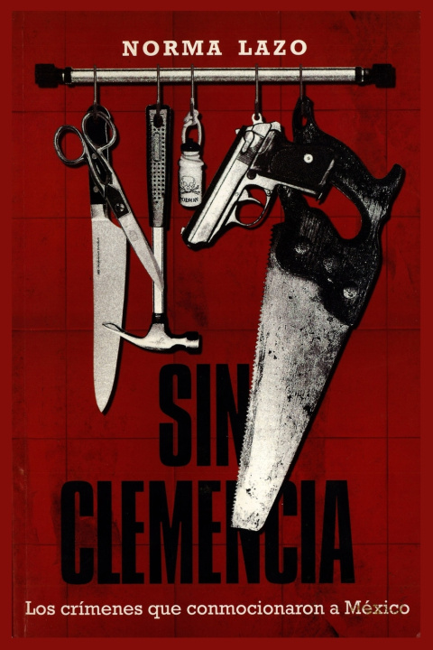 Kniha Sin Clemencia Norma Lazo