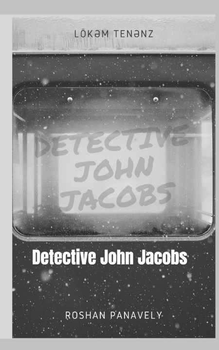Kniha Detective John Jacobs Roshan Panavely