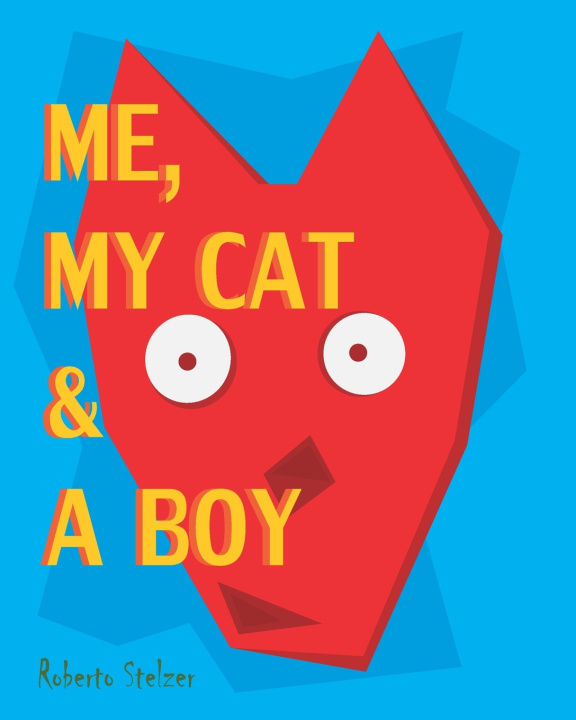 Kniha Me, my Cat & a Boy Roberto Sanchez Stelzer