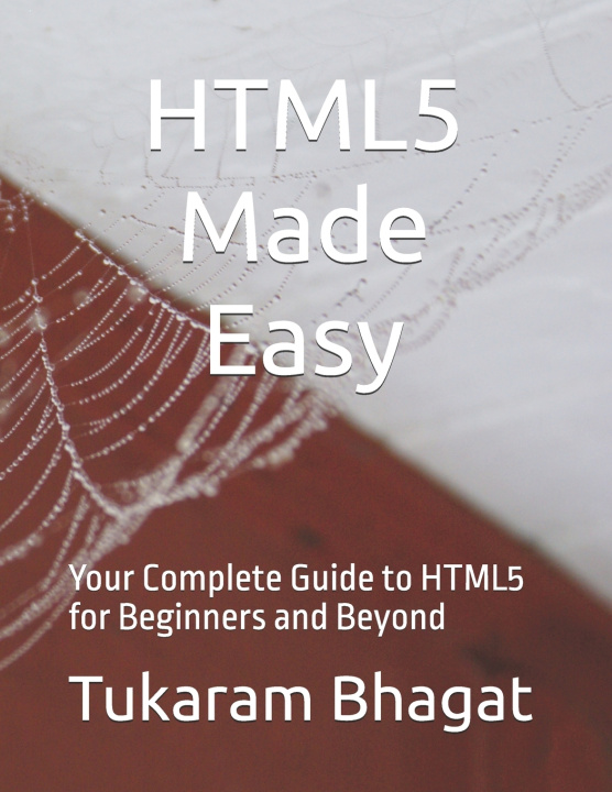 Kniha HTML5 Made Easy Tukaram Bhagat
