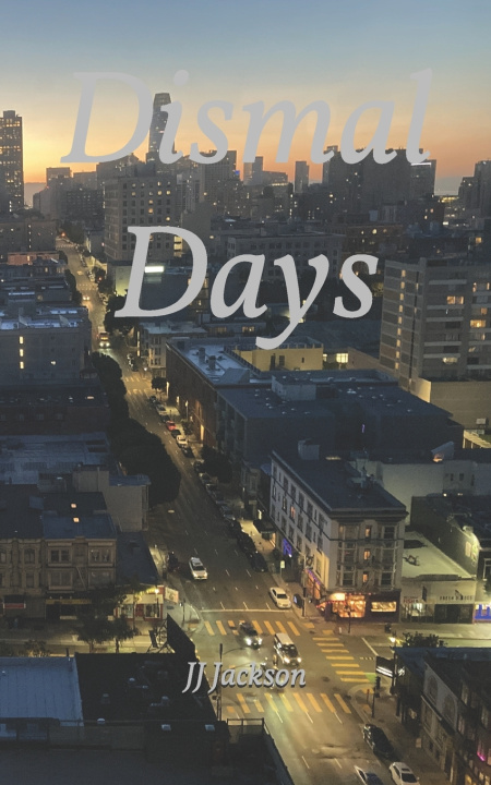 Kniha Dismal Days J J Jackson