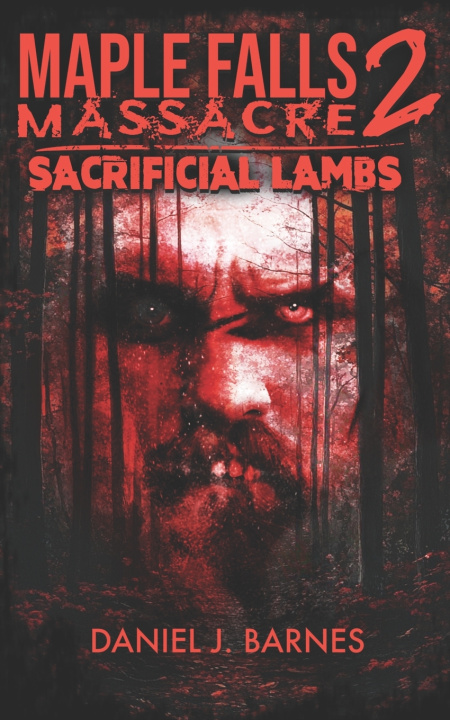 Kniha Maple Falls Massacre 2 Daniel J Barnes