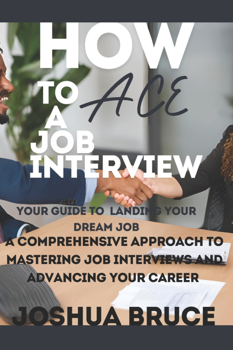 Kniha How to Ace a Job Interview JOSHUA BRUCE