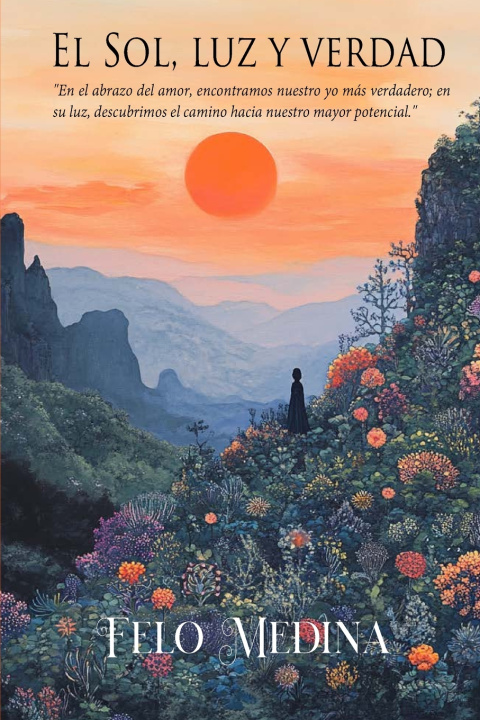 Kniha El sol, luz y verdad Felo Medina