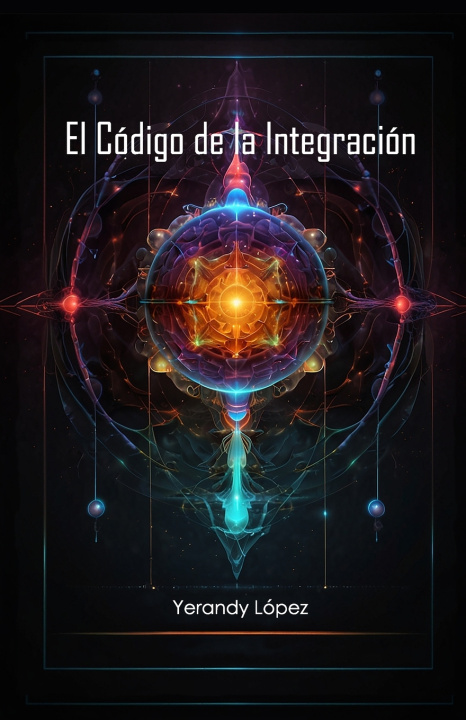 Knjiga El Código de la Integración. Yerandy Lopez