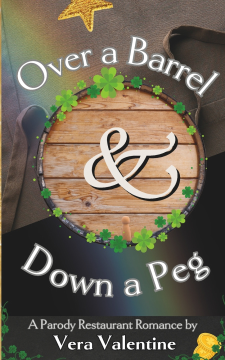 Kniha Over a Barrel and Down a Peg Vera Valentine