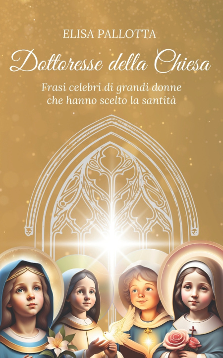 Kniha Dottoresse della Chiesa Elisa Pallotta
