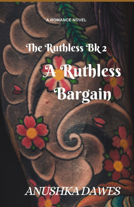 Книга A Ruthless Bargain Anushka Dawes