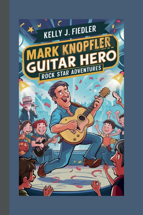 Kniha MARK KNOPFLER Kelly J. Fiedler