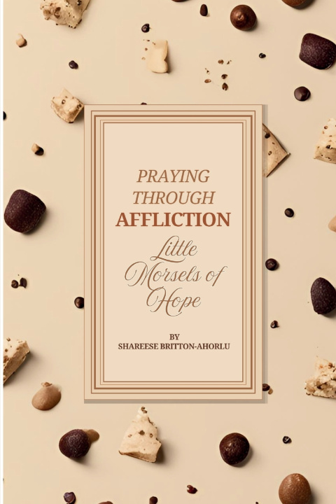 Kniha Praying Through Affliction Shareese Britton-Ahorlu