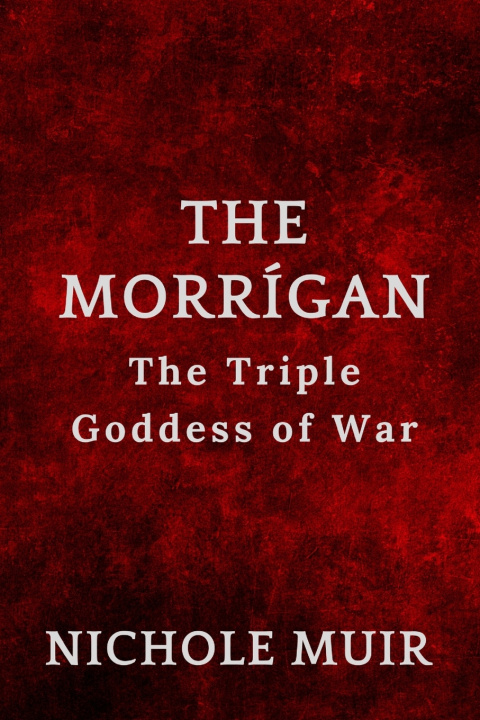 Kniha The Morrígan Nichole Muir