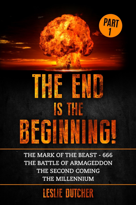 Kniha The End is the Beginning Part 1 Leslie Dutcher