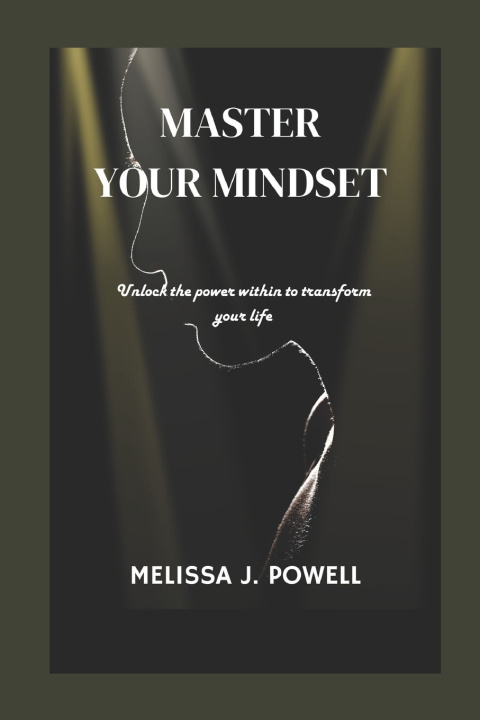 Kniha MASTER YOUR MINDSET MELISSA J. POWELL