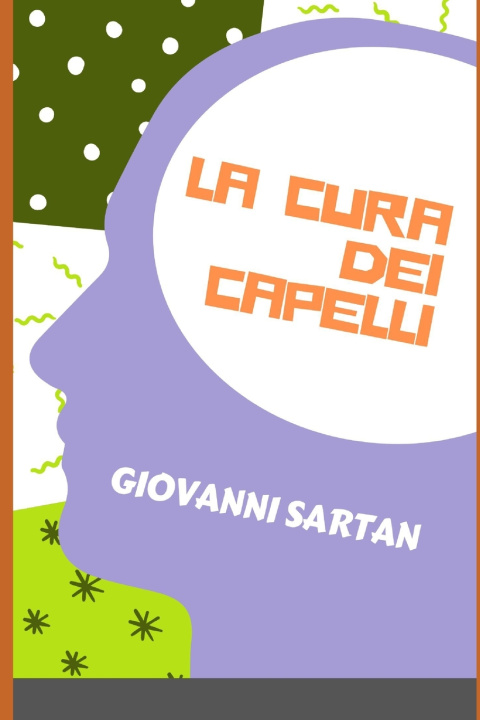 Kniha LA CURA DEI CAPELLI GIOVANNI SARTAN