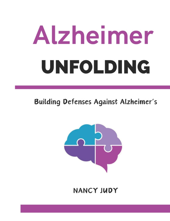 Kniha ALZHEIMER UNFOLDING NANCY JUDY
