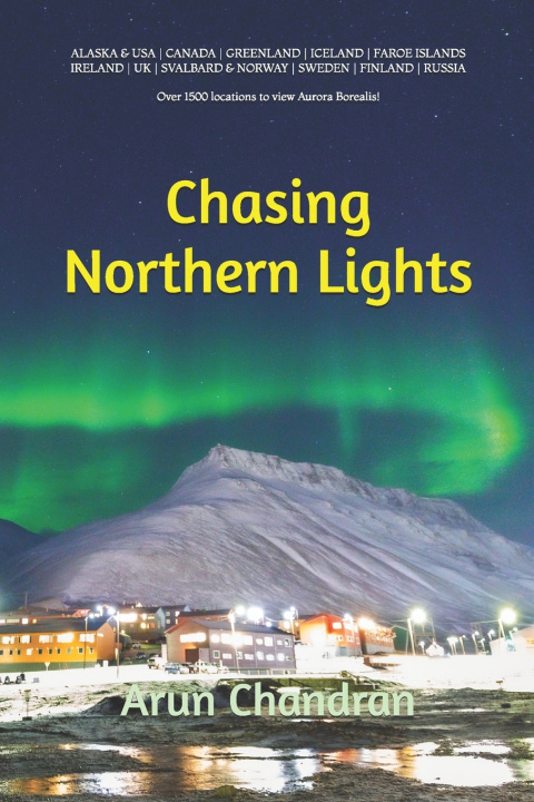 Kniha Chasing Northern Lights Arun Chandran