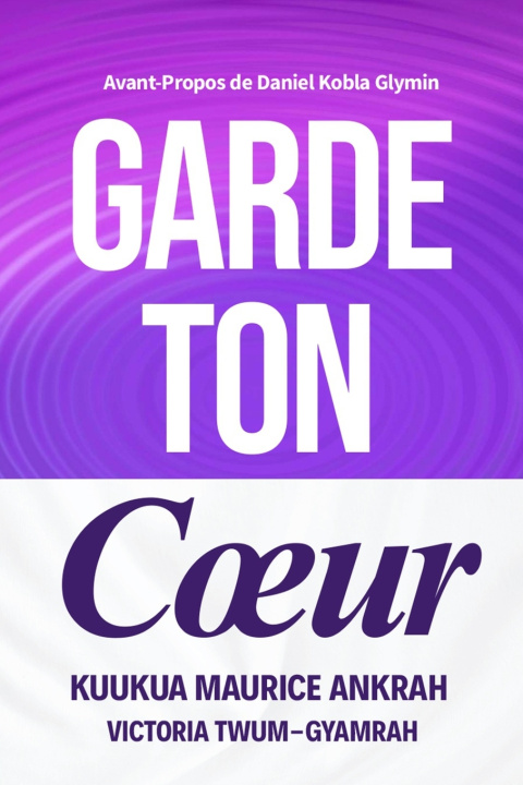 Knjiga Garde Ton Coeur Victoria Twum-Gyamrah