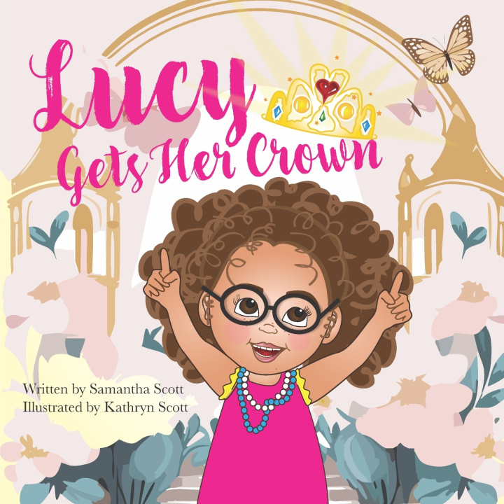 Книга Lucy Gets Her Crown Samantha Kaitlyn Scott