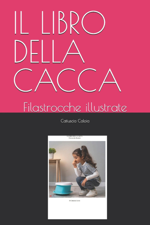 Kniha IL LIBRO DELLA CACCA Catiuscia Caloia