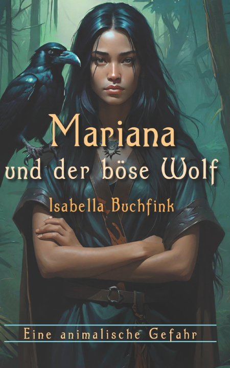 Könyv Mariana und der böse Wolf Isabella Buchfink