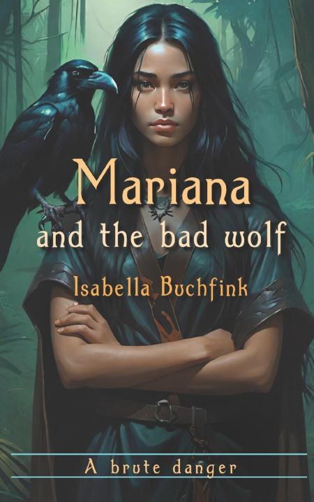 Könyv Mariana and the bad wolf Isabella Buchfink