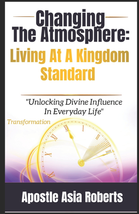 Kniha Changing The Atmosphere Apostle Asia Roberts