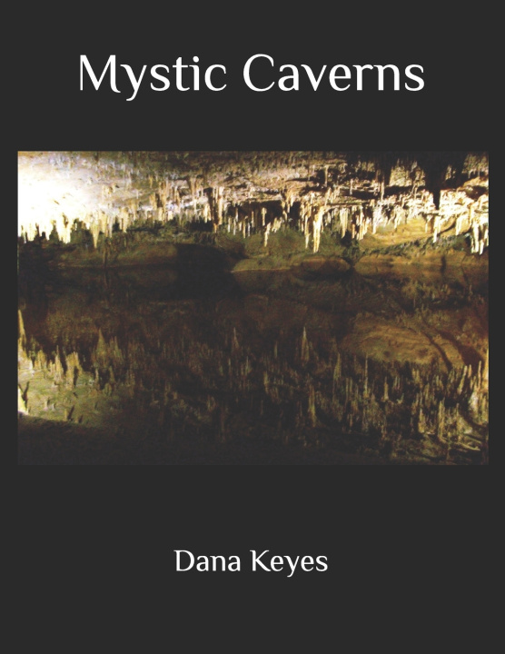 Книга Mystic Caverns Dana Lee Keyes