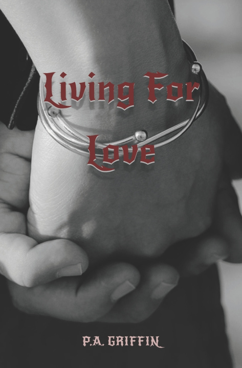 Kniha Living For Love P.A. Griffin
