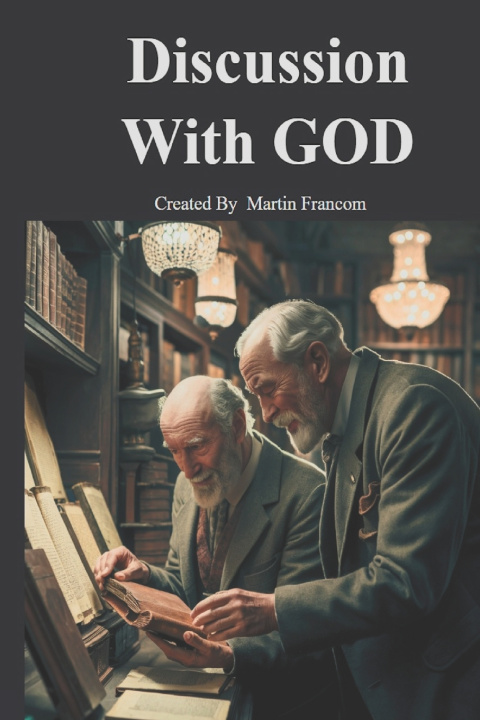 Kniha Discussion With God Martin Francom