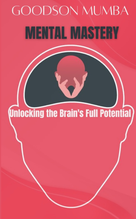 Knjiga MENTAL MASTERY Goodson Mumba