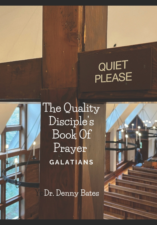 Kniha The Quality Disciple's Book Of Prayer Denny Bates
