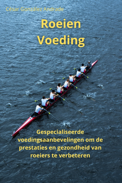 Kniha Roeien Voeding César González Andrade
