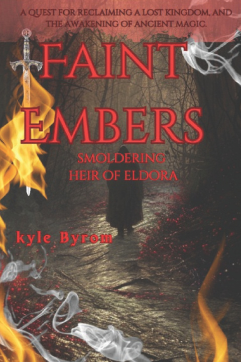 Kniha Faint Embers Kyle Byrom