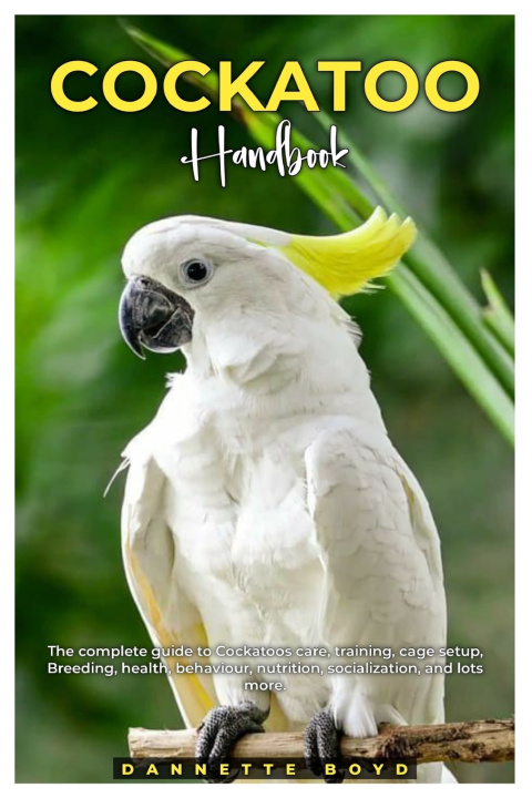 Kniha COCKATOO HANDBOOK DANNETTE BOYD