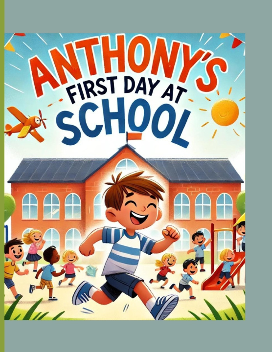 Kniha Anthony's First Day at School Magdalena Marton
