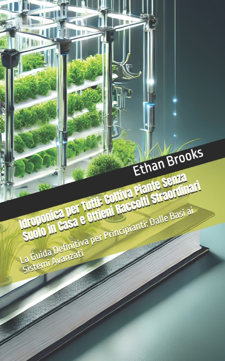 Kniha Idroponica per Tutti Ethan Brooks