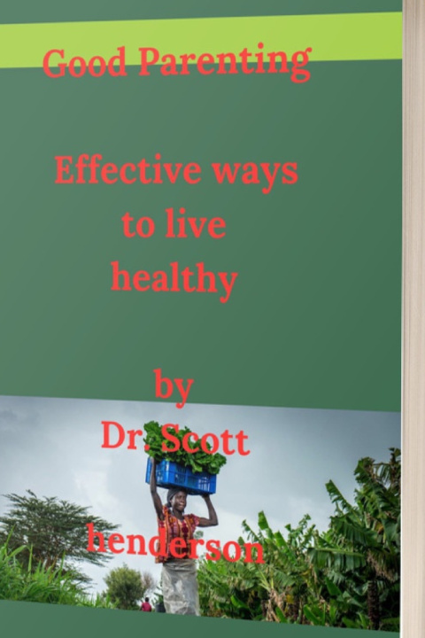 Kniha GOOD PARENTING DR. SCOTT HENDERSON