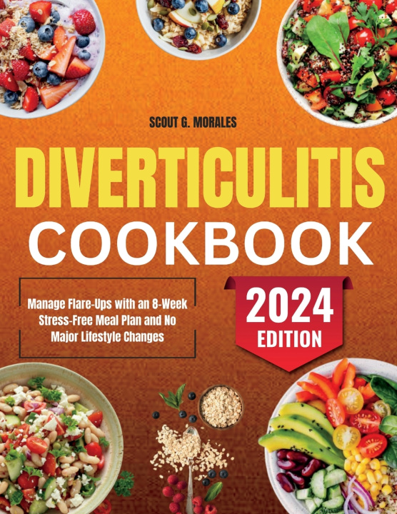 Kniha Diverticulitis Cookbook SCOUT G. MORALES