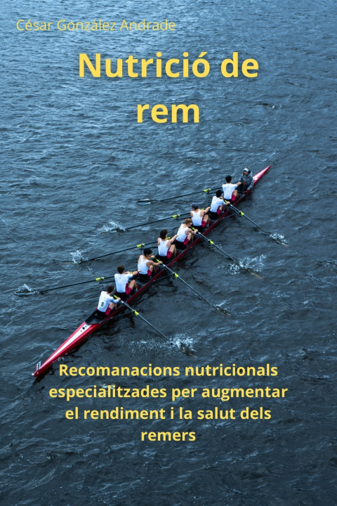 Kniha Nutrició de rem César González Andrade