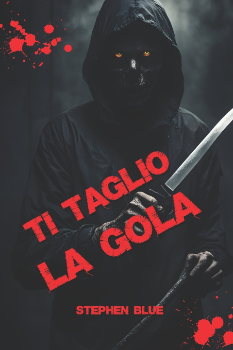 Kniha Ti taglio la gola Stephen Blue