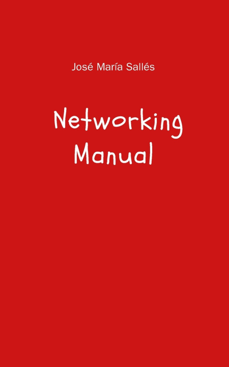 Kniha Networking Manual Jose María Sallés