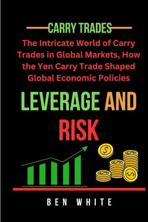 Kniha Leverage and Risk BEN WHITE
