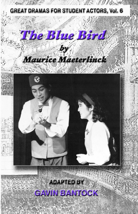 Knjiga THE BLUE BIRD, by Maurice Maeterlinck, Adapted by Gavin Bantock Gavin Bantock