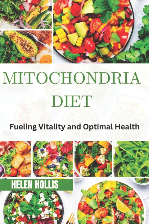 Knjiga MITOCHONDRIA DIET Helen Hollis