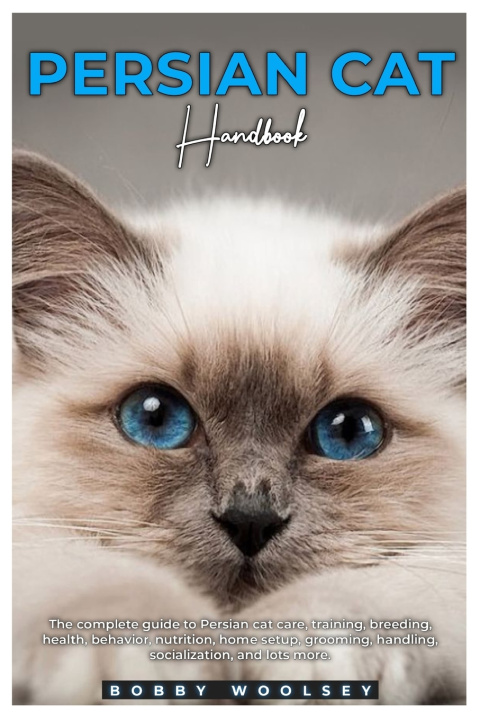 Kniha PERSIAN CAT HANDBOOK BOBBY WOOLSEY