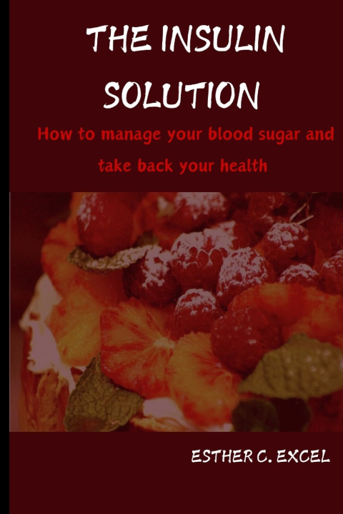 Kniha THE INSULIN SOLUTION ESTHER C. EXCEL